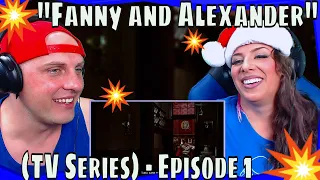 First Time Seeing "Fanny and Alexander" (TV Series) - Episode 1 (Orig. Eng+rus sub.) REACTION