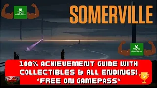 Somerville - 100% Achievement Guide With Collectibles & ALL Endings! (FREE On Gamepass)