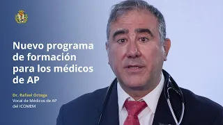 Nuevo programa de formación continuada para los médicos de Atención Primaria | Dr. Rafael Ortega