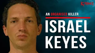 AN ORGANISED KILLER - Israel Keyes