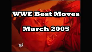 WWE Best Moves 0f 2005 - March