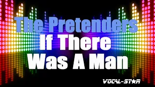 The Pretenders - If There Was A Man (Karaoke Version) with Lyrics HD Vocal-Star Karaoke