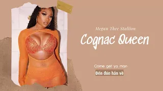 Vietsub | Cognac Queen - Megan Thee Stallion | Lyrics Video