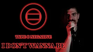 I Don't Wanna Be - Type O Negative (cover)