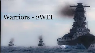 World of Warships GMV[Warriors - 2WEI ver.]