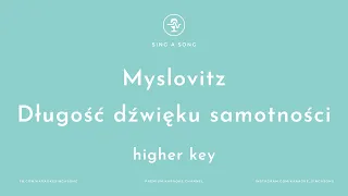 Myslovitz - Długość dźwięku samotności (Karaoke/Instrumental) Higher Key