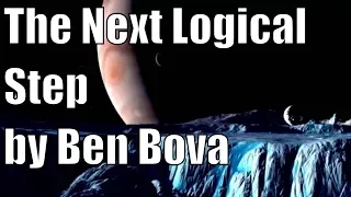 The Next Logical Step by Ben Bova . Science Fiction short stories audiobook