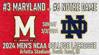 2024 Lacrosse Maryland vs Notre Dame (Full Game) Men's College Lacrosse