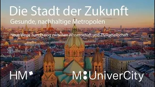 Wie sieht die gesunde, nachhaltige und auf soziale Teilhabe ausgerichtete Stadt der Zukunft aus?