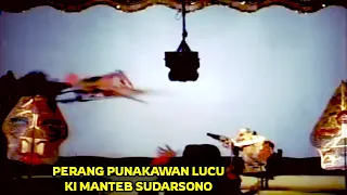 PERANG PUNAKAWAN LUCU KI MANTEB SUDARSONO MAESTRO SABET WAYANG KULIT