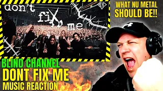 Blind Channel " DONT FIX ME " [ Reaction ] | UK REACTOR |