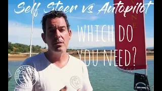 Self steer vs Autopilot. Which do you need? | Sailing Lifestyle |™Sailing Yacht Ruby Rose - OFFICIAL