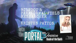 Into the Portal - Bigfoot and Paranormal Researcher Kristen Payton