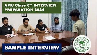 SAMPLE INTERVIEW - AMU CLASS 6th Entrance Exam 2024 - Interview Preparation for amu class 6