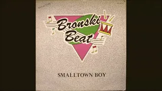 Bronski Beat - Smalltown Boy (extended version) 1984