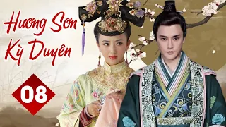 HƯƠNG SƠN KỲ DUYÊN - Tập 08 | Phim Cổ Trang Trung Quốc Siêu Hấp Dẫn | YoYo TeLeViSion