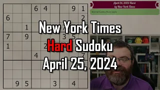 NYT Hard Sudoku Walkthrough | April 25 2024