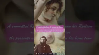 Gustave Courbet： The Central to The Emergence of Realism in the mid 19th century #shorts #shortvideo