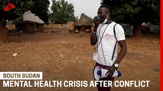 South Sudan: Conflict Leads to a Mental Health Emergency