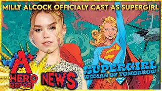 Supergirl is OFFICIAL CAST! Milly Alcock SOARS in Auditions and Impresses! - A+ Hero Report