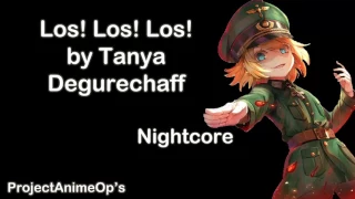 【Nightcore】Los! Los! Los!-Tanya Degurechaff【Youjo Senki ED FULL】