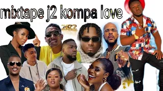 mixtape j2 compa love 💯 2024 djbèbèmix