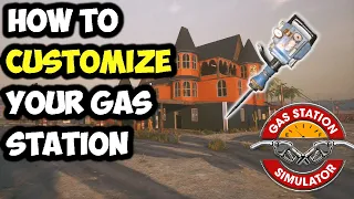 Gas Station Simulator How To Customize Your STATION