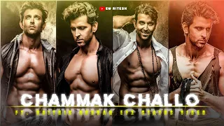 CHAMMAK CHALLO × HRITHIK ROSHAN|| EFX STATUS VIDEO || VELOCITY EDIT #ewritesh