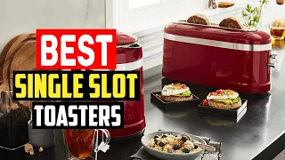 ✅ 5 Best Single Slot Toasters Reviews in 2023