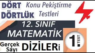 12. Sınıf Dört Dörtlük  Konu Pekiştirme Testleri | Gerçek Sayı Dizileri |  1. Test | MEB 4x4 testler