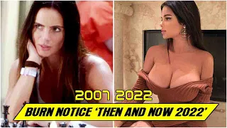 Burn Notice CAST ★ THEN AND NOW 2022 ★ BEFORE & AFTER !