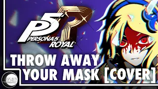 Persona 5: Royal - Throw Away Your Mask (DayNight Cover)