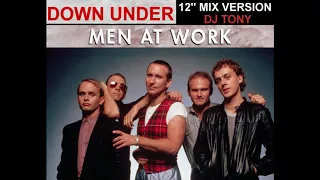 Men At Work - Down Under (12'' Mix Version - DJ Tony)