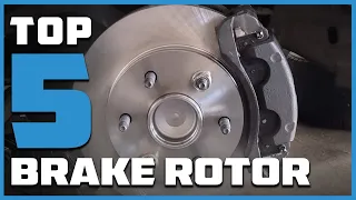 Top 5 Best  Brake Rotors in 2024 | Detailed Reviews & Buyer's Guide