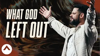 What God Left Out: Flatbread Faith | Pastor Steven Furtick | Elevation Church