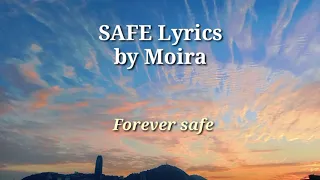 SAFE lyrics by Moira