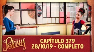 As Aventuras de Poliana | capítulo 379 - 28/10/19, completo