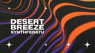 Synthferatu - Desert Breeze/Original Song