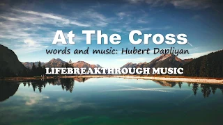 AT THE CROSS GOSPEL COUNTRY BY LIFEBREAKTHROUGH MUSIC