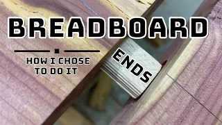 BreadBoard Ends: The Easy Way