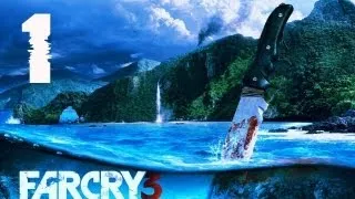 Far Cry 3 прохождение часть 1