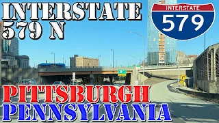 I-579 North - Pittsburgh - Pennsylvania - 4K Highway Drive
