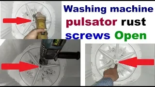 How to Washing machine pulsator rust screws Open (washing machine repair ) पलसेटर स्क्रु कैसे खोलें