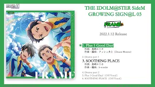 THE IDOLM@STER SideM GROWING SIGN@L 03 FRAME 試聴動画