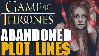 Game of Thrones - Abandoned Plot Lines Part 3