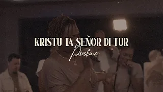 Proskuneo - Kristu Ta Señor Di Tur (Official Live Music Video)
