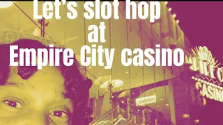 Let’s slot hop at Empire city casino