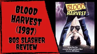 Blood Harvest - 1987 Blu-Ray Review - 80s Slasher Review-Vinegar Syndrome Blu Ray