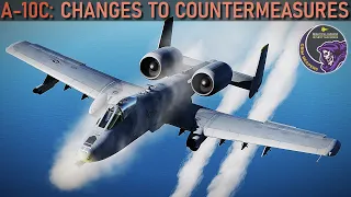 A-10C I & II: Changes To Countermeasures Tutorial | DCS WORLD