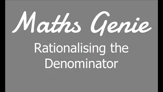 Surds Rationalising the Denominator